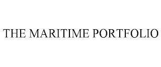 THE MARITIME PORTFOLIO