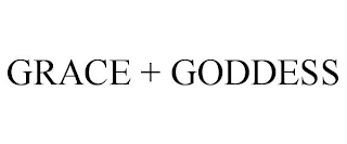 GRACE + GODDESS