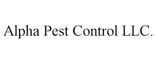 ALPHA PEST CONTROL LLC.