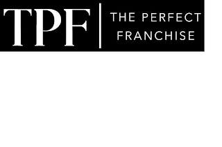 TPF THE PERFECT FRANCHISE