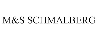 M&S SCHMALBERG