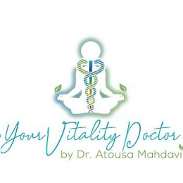 YOUR VITALITY BY DR. ATOUSA MAHDAVI