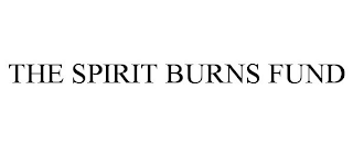 THE SPIRIT BURNS FUND