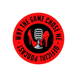 WHY THE GAME CHOSE ME OFFICIAL PODCAST