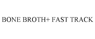 BONE BROTH+ FAST TRACK