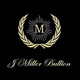 M J MILLER BULLION