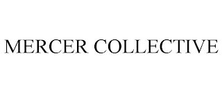 MERCER COLLECTIVE