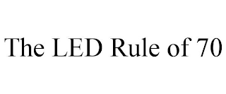 THE LED RULE OF 70