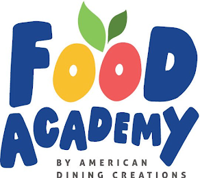 FOOD ACADEMY BY AMERICAN DINING CREATIONS