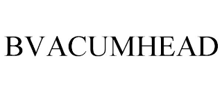 BVACUMHEAD