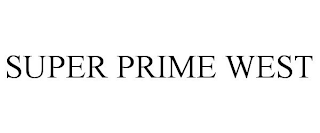 SUPER PRIME WEST