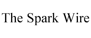 THE SPARK WIRE