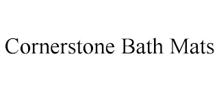 CORNERSTONE BATH MATS