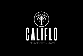 CALIFLO LOS ANGELES· MIAMI