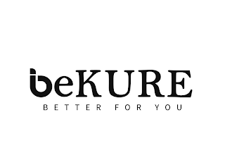 BEKURE BETTER FOR YOU