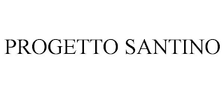 PROGETTO SANTINO