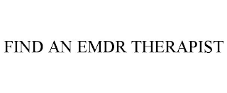 FIND AN EMDR THERAPIST