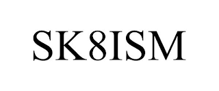 SK8ISM