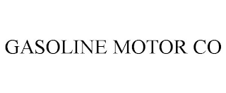 GASOLINE MOTOR CO