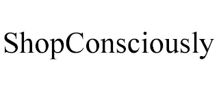 SHOPCONSCIOUSLY