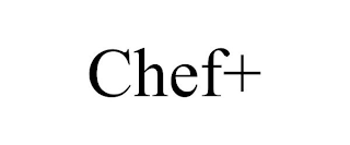 CHEF+