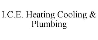 I.C.E. HEATING COOLING & PLUMBING