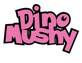 DINOMUSHY