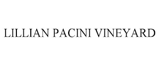 LILLIAN PACINI VINEYARD