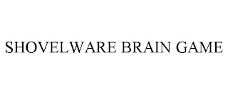 SHOVELWARE BRAIN GAME