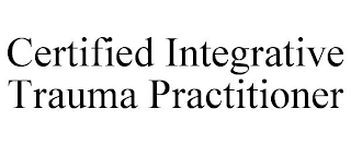 CERTIFIED INTEGRATIVE TRAUMA PRACTITIONER