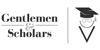 GENTLEMEN & SCHOLARS