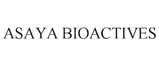 ASAYA BIOACTIVES