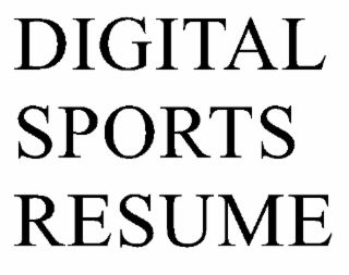 THE DIGITAL SPORTS RESUME