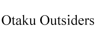 OTAKU OUTSIDERS