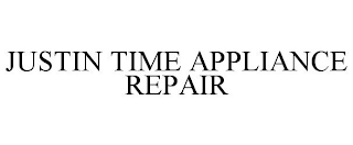 JUSTIN TIME APPLIANCE REPAIR