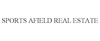 SPORTS AFIELD REAL ESTATE