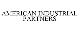 AMERICAN INDUSTRIAL PARTNERS