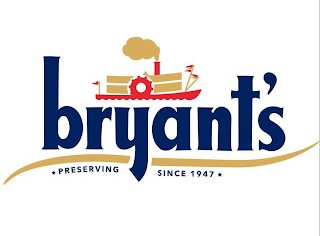 BRYANT'S PRESERVING SINCE 1947