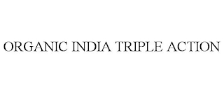 ORGANIC INDIA TRIPLE ACTION