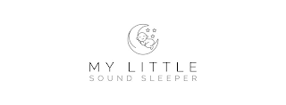 MY LITTLE SOUND SLEEPER