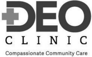 DEO CLINIC COMPASSIONATE COMMUNITY CARE