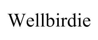 WELLBIRDIE