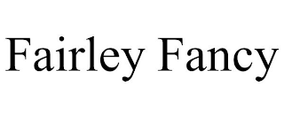 FAIRLEY FANCY