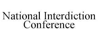 NATIONAL INTERDICTION CONFERENCE