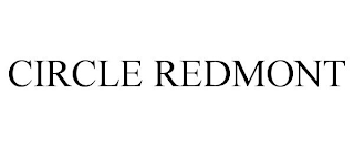 CIRCLE REDMONT