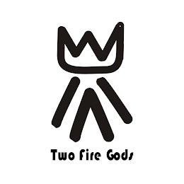 TWO FIRE GODS