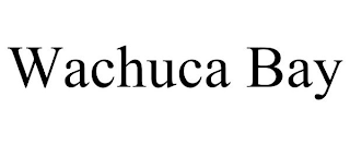 WACHUCA BAY