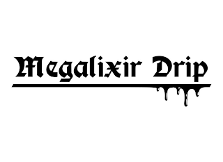 MEGALIXIR DRIP