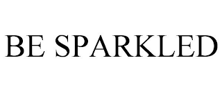 BE SPARKLED