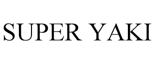 SUPER YAKI